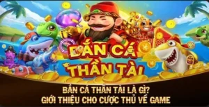 Chinh Phục Bắn Cá Thần Tài Kubet Để Nhận Thưởng Khủng